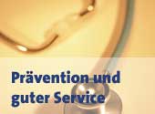Prävention und guter Service
